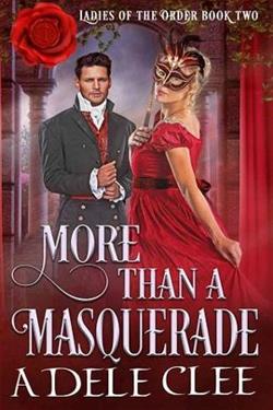More than a Masquerade (Ladies of the Order 2)