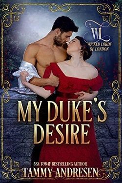 My Duke's Desire (Wicked Lords of London 4)