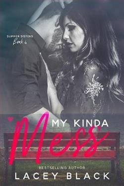 My Kinda Mess (Summer Sisters 4)