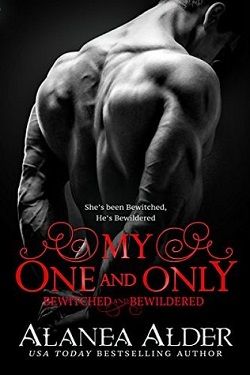 My One and Only (Bewitched and Bewildered 10)