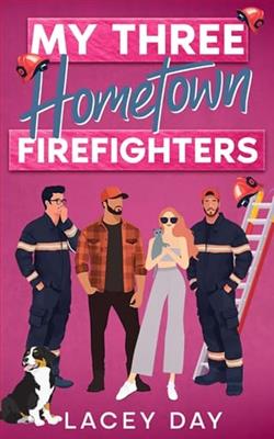 My Three Hometown Firefighters