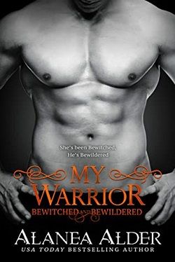 My Warrior (Bewitched and Bewildered 12)