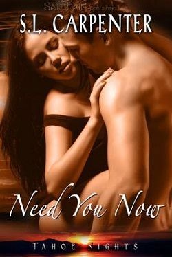 Need You Now ( Tahoe Nights 3)