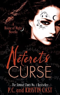 Neferet's Curse (House of Night Novellas 3)