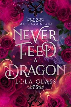 Never Feed a Dragon