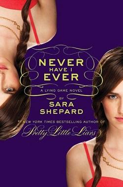 Never Have I Ever (The Lying Game 2)