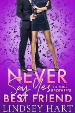 Never Say Yes To Your Brother's Best Friend