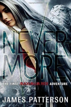 Nevermore: The Final Maximum Ride Adventure (Maximum Ride 8)