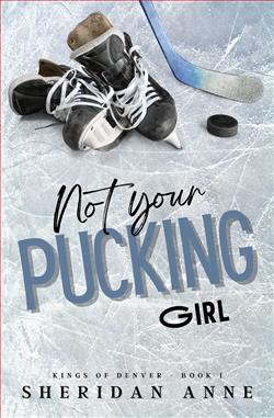 Not Your Pucking Girl (Kings of Denver)