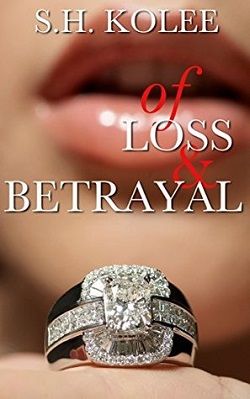 Of Loss & Betrayal (Madison & Logan 2)