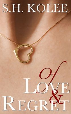 Of Love & Regret (Madison & Logan 1)