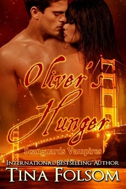Oliver's Hunger (Scanguards Vampires 7)