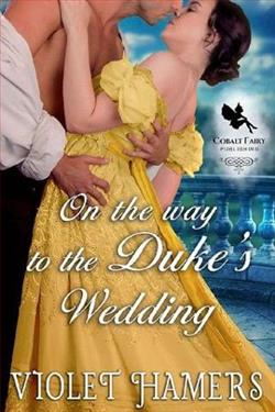On the Way to the Duke's Wedding