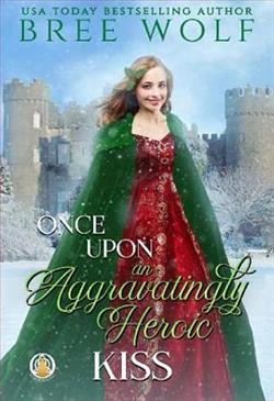 Once Upon an Aggravatingly Heroic Kiss