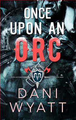Once Upon an Orc (Alpha Horde The Orcs Return)