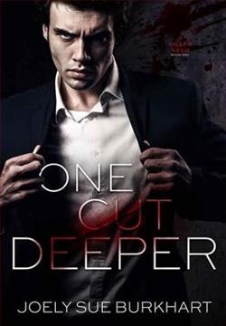 One Cut Deeper