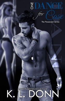 One Dance for Case (Possessed 2)
