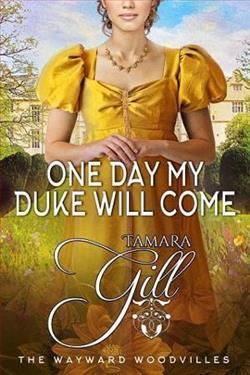 One Day My Duke Will Come
