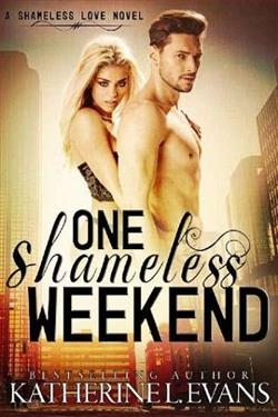 One Shameless Weekend