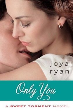 Only You (Sweet Torment 2)
