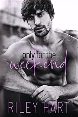 Only for the Weekend