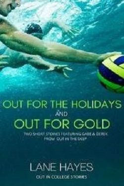 Out for the Holidays and Out for Gold (Out in College 8.5)