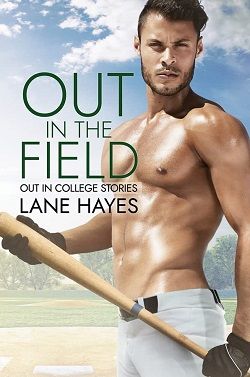 Out in the Field (Out in College 4)