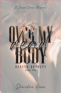 Over My Dead Body (Denver Royalty)