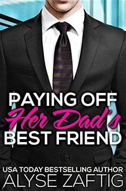Paying Off Her Dad's Best Friend (Her Dad's Best Friend 2)