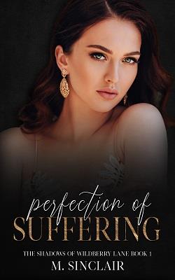 Perfection of Suffering (The Shadows of Wildberry Lane 1)