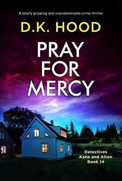 Pray for Mercy (Detectives Kane and Alton)