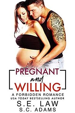 Pregnant and Willing (Forbidden Fantasies 45)
