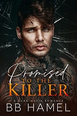 Promised to the Killer: A Dark Mafia Romance