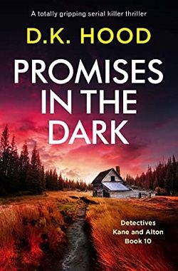 Promises in the Dark (Detectives Kane and Alton)
