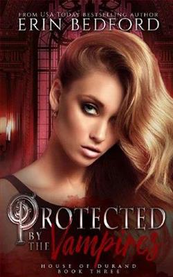 Protected By the Vampires (House of Durand)