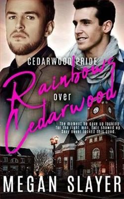 Rainbows Over Cedarwood