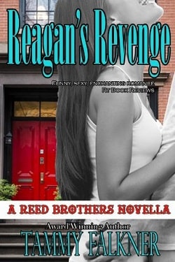 Reagan's Revenge and Ending Emily's Engagement (The Reed Brothers 3.6)