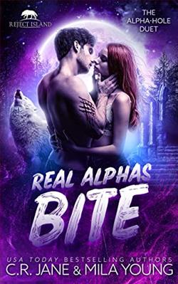 Real Alphas Bite (The Alpha-Hole Duet 1)