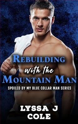 Rebuilding with the Mountain Man