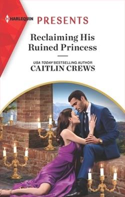 Reclaiming His Ruined Princess