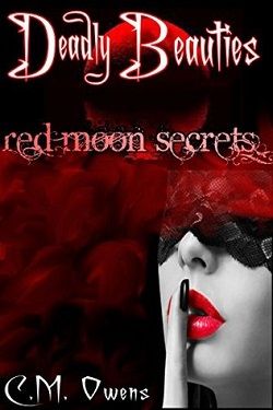 Red Moon Secrets (Deadly Beauties 3)