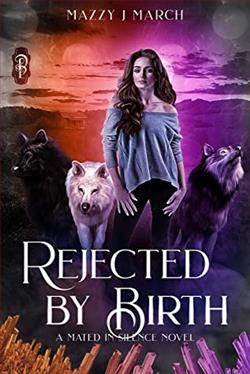 Rejected By Birth (Mated in Silence 3)