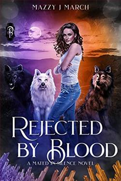 Rejected By Blood (Mated in Silence 2)
