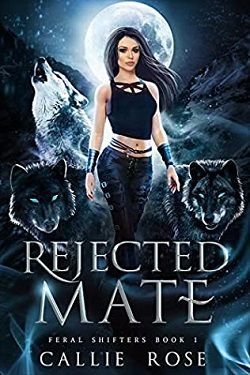 Rejected Mate (Feral Shifters 1)