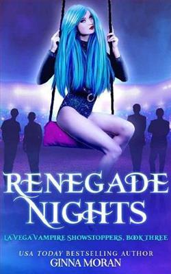 Renegade Nights (La Vega Vampire Showstoppers 3)