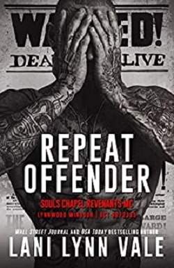 Repeat Offender (Souls Chapel Revenants MC 1)