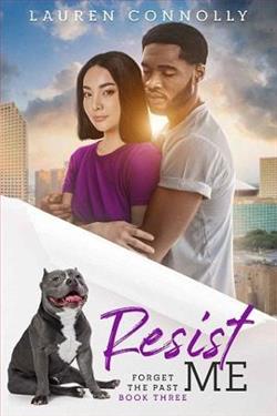 Resist Me (Forget the Past 3)