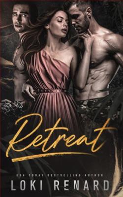 Retreat - A Dark Menage Romance