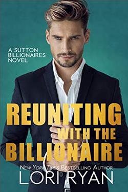 Reuniting with the Billionaire (The Sutton Billionaires 2)