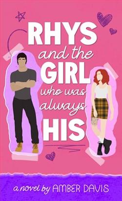 Rhys: and the girl who was always his